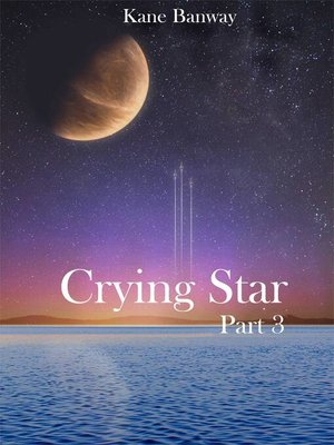 cover image of Crying Star, Part 3